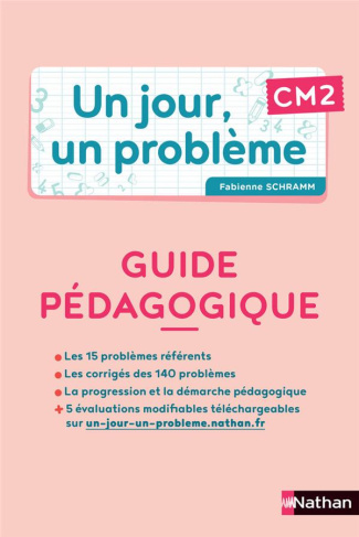 Un jour, un problème CM2. Guide pédagogique   Cahier élève, Edition 2021