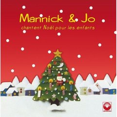 Mannick & Jo chantent Noël pour les enfants. 1 CD audio