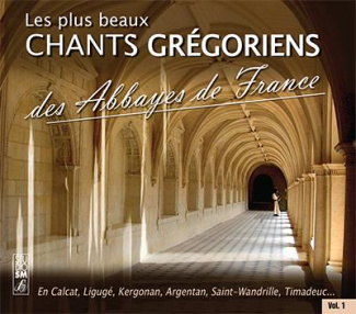 Les plus beaux chants grégoriens des Abbayes de France