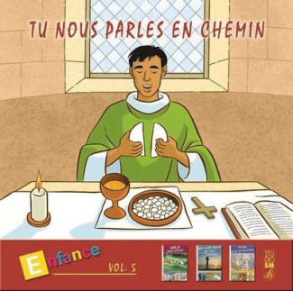 Tu nous parles en chemin - Enfance (13-14-15) - Vol 5