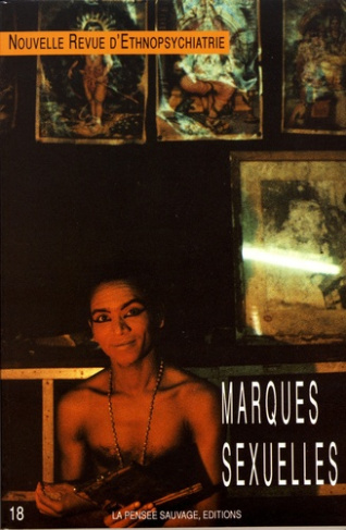 Nouvelle revue d'ethnopsychiatrie N° 18 : Marques sexuelles