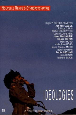 Nouvelle revue d'ethnopsychiatrie N° 19 : Idéologies