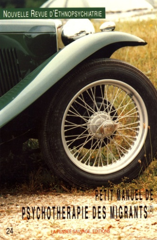 Nouvelle revue d'ethnopsychiatrie N° 24 : Petit manuel de psychothérapie des migrants. Tome 2