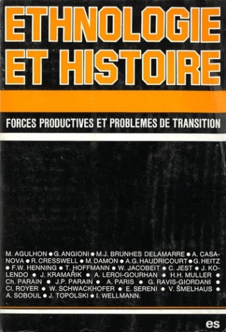 Ethnologie et histoire. Forces productives et problèmes de transition