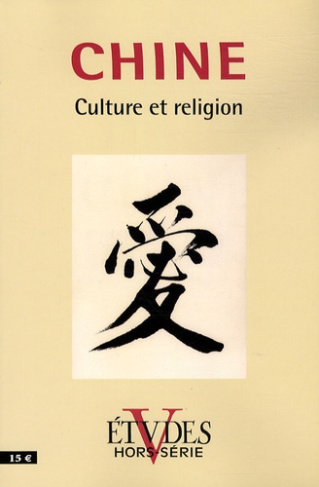 Etudes Hors-série : Chine. Culture et religion