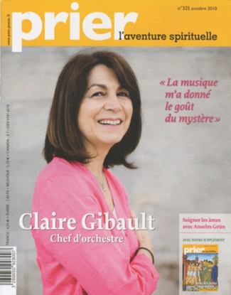 Prier N° 325, Octobre 2010 : Claire Gibault, chef d'orchestre