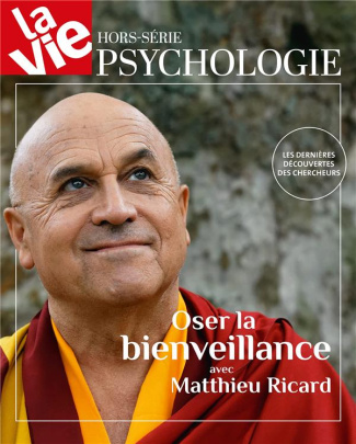 La Vie Hors-série septembre 2021 : Matthieu Ricard, oser la bienveillance