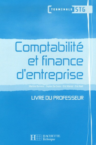 Comptabilité et finance d'entreprise Tle STG Pack. Livre du professeur, avec 1 CD-ROM
