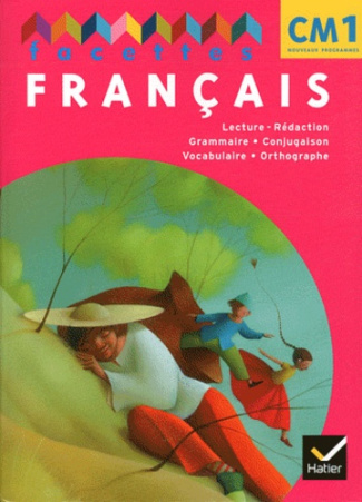 Français CM1 Facettes. Manuel de l'élève   Mémo, Edition 2011