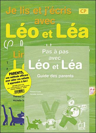 Méthode de lecture Léo et Léa CP. Pack parents 3 volumes : Lire avec Léo et Léa ; Je lis et j'écris