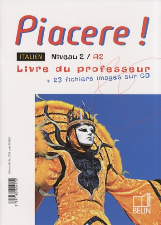 PIACERE! - NIVEAU 2 / A2 - PACK ENSEIGNANT