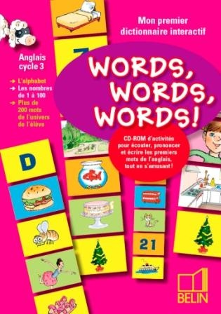 WORDS, WORDS, WORDS! - MON PREMIER DICTIONNAIRE INTERACTIF