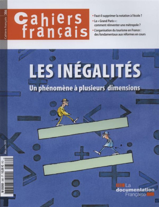 Cahiers français N° 386 Mai-juin 2015 : Les inégalités. Un phénomène à plusieurs dimensions