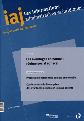 Les informations administratives et juridiques N°05-2014 : Les avantages en nature, régime social et