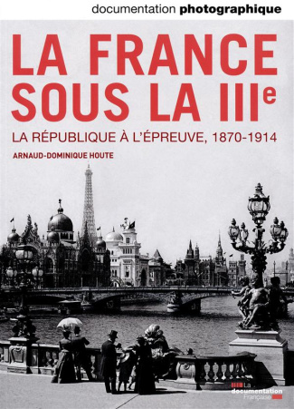 La Documentation photographique N° 8101, septembre-octobre 2014 : La IIIe République. La République