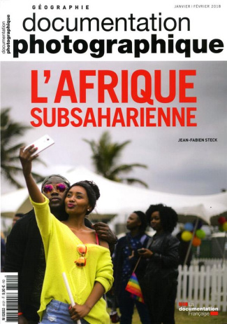 La Documentation photographique N° 8121, janvier-février 2018 : L'Afrique subsaharienne