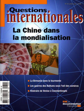 Questions internationales N° 32, Juillet-Août 2008 : La Chine dans la mondialisation