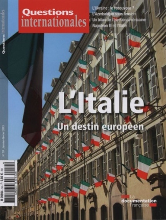 Questions internationales N° 59, Janvier-Février 2013 : L'italie : un destin europeen