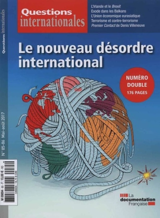 Questions internationales N° 85-86 : Le nouveau désordre international