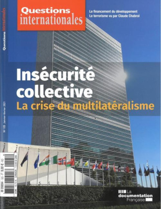 Questions internationales N° 105, janvier-février 2021 : Insécurité collective. La crise du multilat
