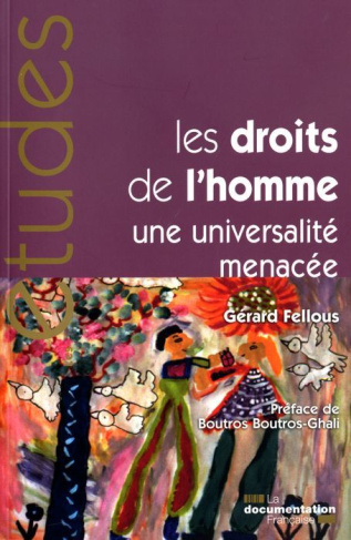Les droits de l'homme. Une universalité menacée
