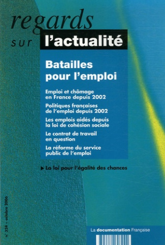 Regards sur l'actualité N° 324, Octobre 2006 : Batailles pour l'emploi