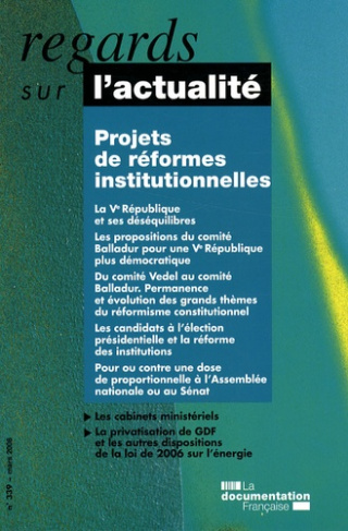 Regards sur l'actualité N° 339, Mars 2008 : Projets de réformes institutionnelles