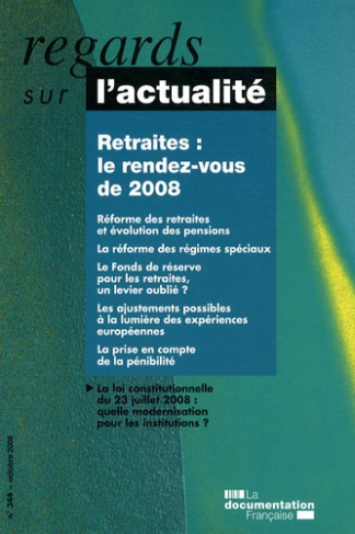 Regards sur l'actualité N° 344, Octobre 2008 : Retraites : le rendez-vous de 2008