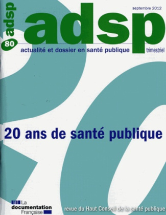 ADSP N° 80, Septembre 2012 : 20 ans de santé publique
