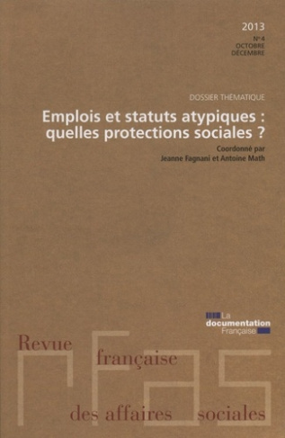 Revue française des Affaires sociales N° 4/2013 : Emplois et statuts atypiques, quelles protections