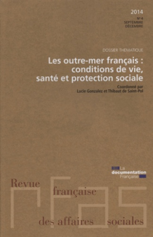 Revue française des Affaires sociales N° 4 : Les outre-mer : conditions de vie, santé et protection