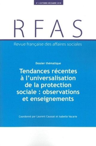 Revue française des Affaires sociales N° , 2018-4 : Tendances récentes à l'universalisation de la p
