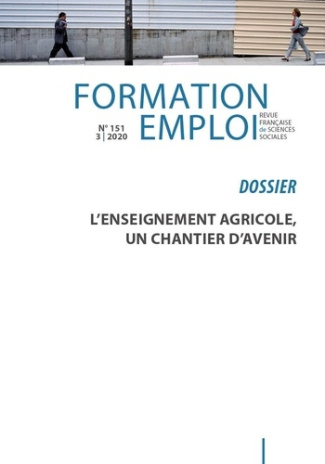 Formation Emploi N° 151, 2020/3 : L'enseignement agricole, un chantier d'avenir