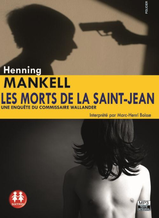 Les morts de la Saint-Jean. Une enquête de commissaire Wallander, 2 CD audio MP3