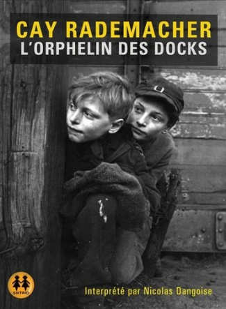 L'orphelin des docks. 1 CD audio MP3