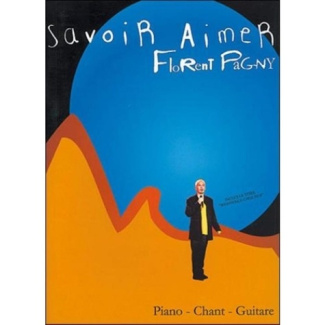 Savoir aimer, Florent Pagny. Piano, chant, guitare