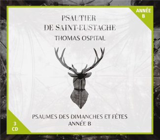 Psautier de Saint-Eustache. Psaumes des dimanches et fêtes, année B, 1 CD audio