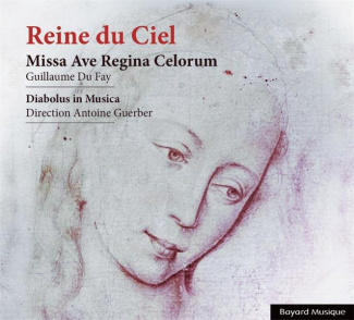 Reine du Ciel. Missa ave regina celorum