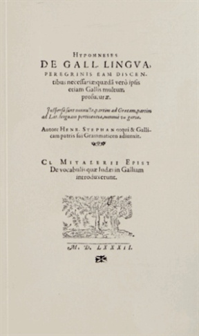 HYPOMNESES DE GALL. LINGUA PEREGRINIS EAM DISCENTIBUS NECESSARIAE; QUAEDA VERO IPSIS ETIAM GALLIS M