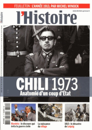 L'Histoire N° 391, Septembre 2013 : Chili 1973. Anatomie d'un coup d'Etat