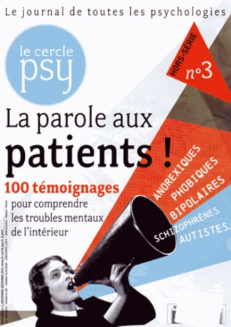 Le Cercle Psy Hors-série N° 3, Novembre-décembre 2014 : La parole aux patients !