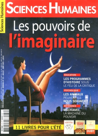 Sciences Humaines N° 273, juillet-août 2015 : Les pouvoirs de l'imaginaire