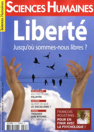 Sciences Humaines N° 275, novembre 2015 : Libertés, jusqu'où sommes-nous libres ?