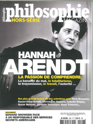 Philosophie Magazine Hors Série N° 28 : Hannah Arendt. La passion de comprendre