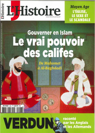 L'Histoire N° 423, mai 2016 : Gouverner en Islam. Le vrai pourvoir des califes
