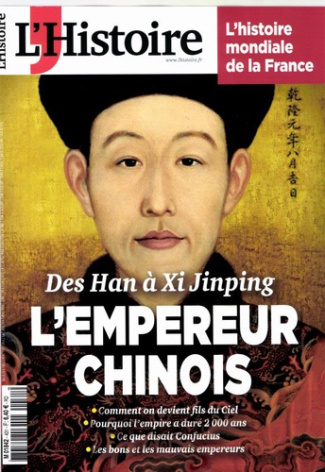 L'Histoire N° 431, janvier 2017 : Des Han à Xi Jinping. L'empereur chinois