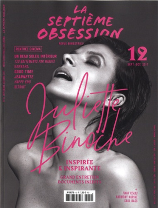 La septième obsession N°12, septembre-octobre 2017 : Juliette Binoche, inspirée et inspirante