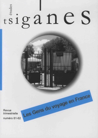 Etudes tsiganes N° 61-62 : Les gens du voyage en France