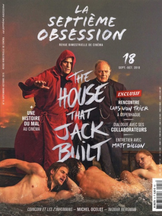 La septième obsession N° 18, septembre-octobre 2018 : The House that Jack Built