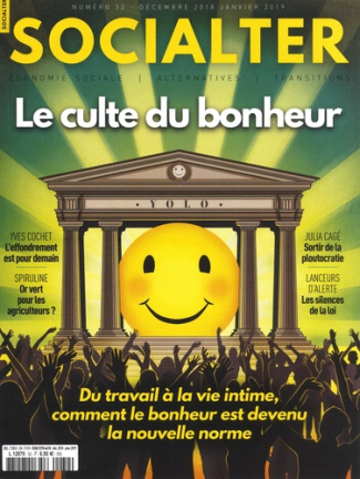 Socialter N° 32, décembre 2018-janvier 2019 : Le culte du bonheur